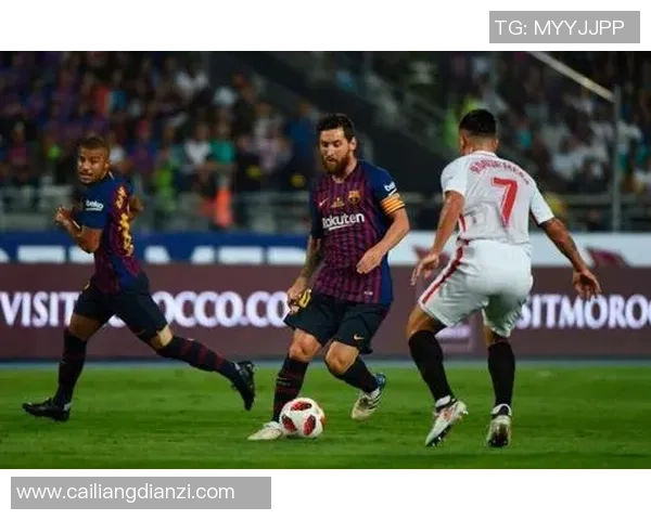 国王杯半决赛精彩对决塞维利亚与巴塞罗那谁能晋级决赛